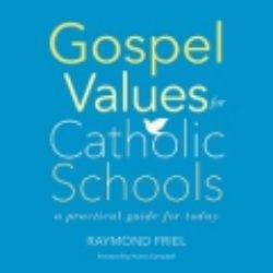 Gospel Values for Catholic Schools